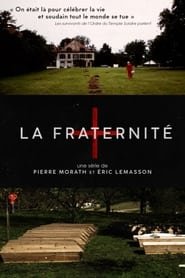 La fraternité Saison 1 en streaming