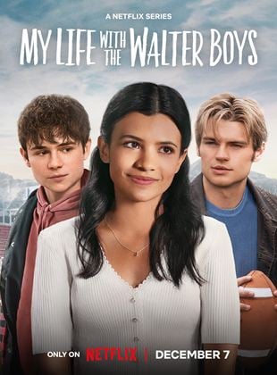 Ma vie avec les Walter Boys Saison 1 en streaming