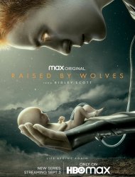 Suivez la série Raised By Wolves (2020) en streaming en VF et en VOSTFR