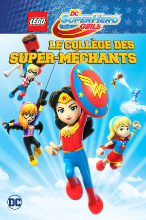 LEGO DC Super Hero Girls - Le collège des Super-Méchants